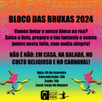 BLOCO DAS BRUXAS 2024