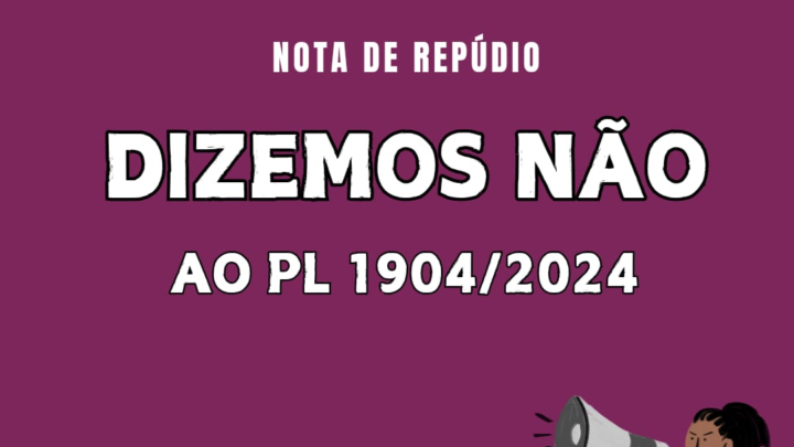 DIZEMOS NÃO AO PL 1904