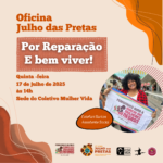 CMV realiza oficina sobre o julho das pretas